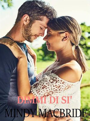 cover image of Dimmi di sì